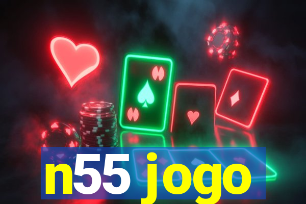 n55 jogo